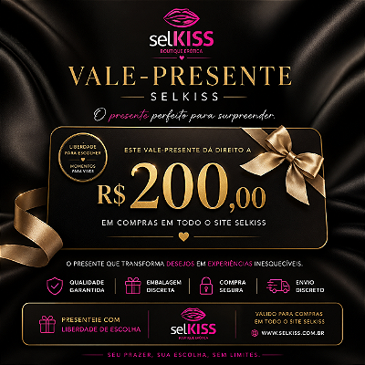 Vale Presente Selkiss
