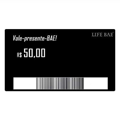 Vale Presente Bae R$50,00