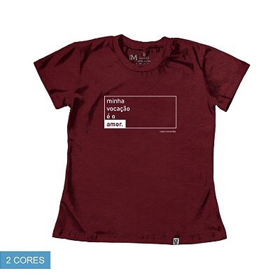 Baby look Minha Vocação é o Amor