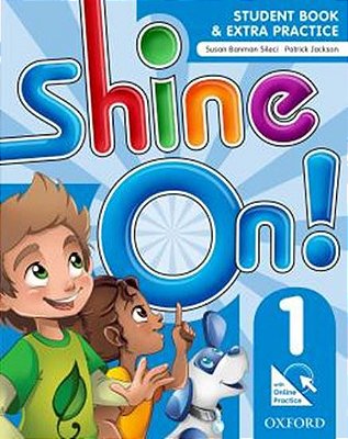 SHINE ON! 1 STUDENT BOOK WITH ONLINE PRACTICE PACK - 1ST ED