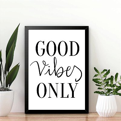Quadro  Good Vibes Only