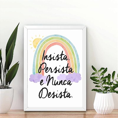 Quadro Decorativo Insista Persista e Nunca Desista