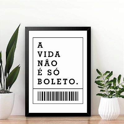 Quadro A vida não é só boleto