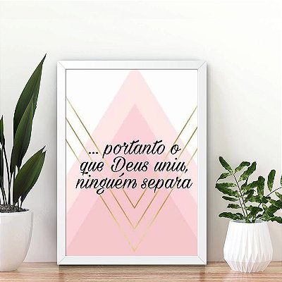 Quadro Decorativo Portanto o que Deus uniu ninguém separa