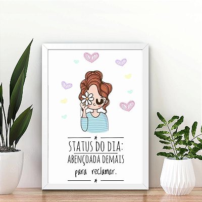 Quadro Abençoada demais para reclamar