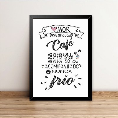 Quadro Amor deve ser como café