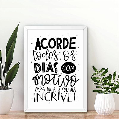 Quadro Acorde todos os dias com um motivo