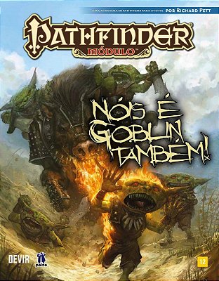 Pathfinder - Nóis É Goblin Também