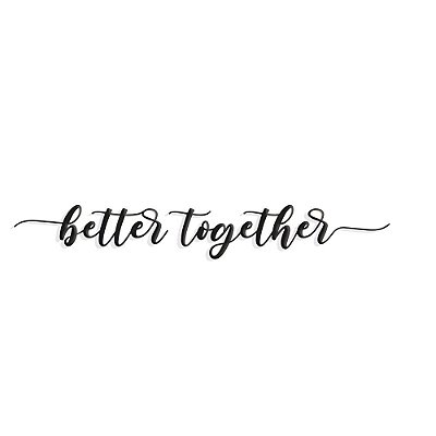 Frase de parede Better Together