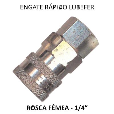 Engate Rápido Ar LubeFer - 1/4 F - (006845)