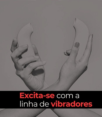 Vibradores