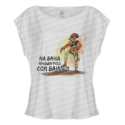 Blusa Feminina Ninguém Pode com Baiano