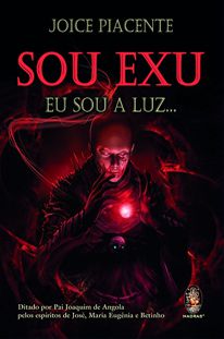 Sou Exu - Eu Sou a Luz...