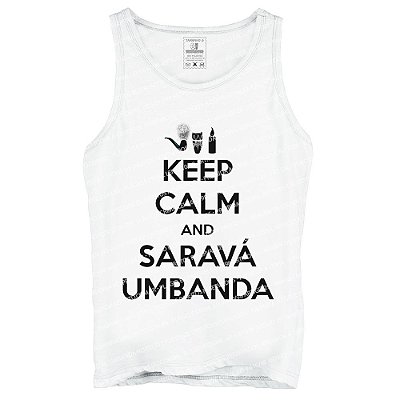 Regata Keep Calm and Saravá Umbanda