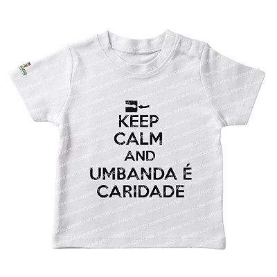 Camiseta Infantil Keep Calm and Umbanda é Caridade