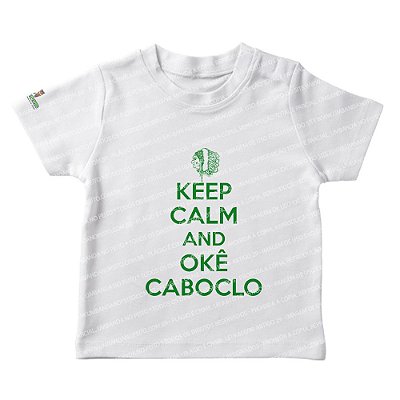 Camiseta Infantil Keep Calm and Okê Caboclo