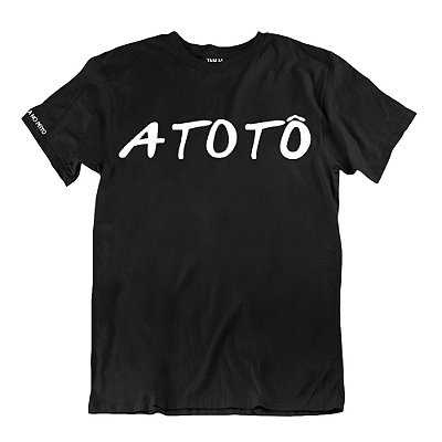 Camiseta Preta Atotô