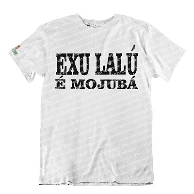Camiseta Exu Lalú é Mojubá