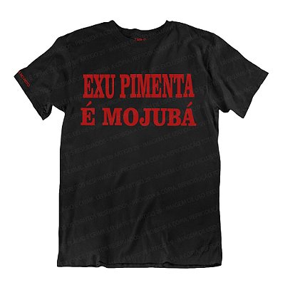 Camiseta Preta Exu Pimenta é Mojubá
