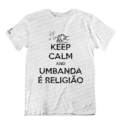 Camiseta Keep Calm and Umbanda é Religião