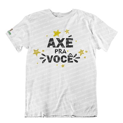 Camiseta Axé pra Você