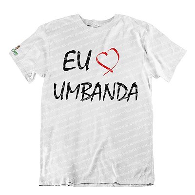 Camiseta Eu Amo a Umbanda