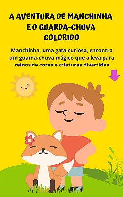 Livro Infantil - A Aventura de Manchinha e o Guarda-Chuva Colorido