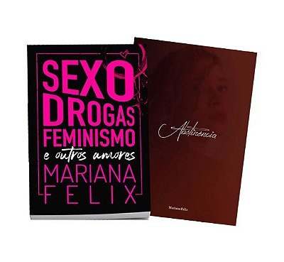 COMBO - SEXO DROGAS FEMINISMO E OUTROS AMORES + ABSTINÊNCIA