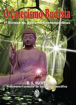 O Catecismo Budista - H. S. Olcott (LIVRO DE BOLSO)