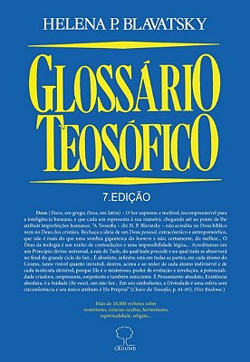 Glossário Teosófico - Helena P. Blavatsky (versão ampliada)