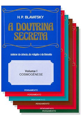 COLEÇÃO A Doutrina Secreta 6 volumes: Síntese da Ciência, da Religião e da Filosofia - Helena P. Blavatsky