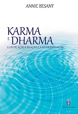 EBOOK: Karma e Dharma: a lei de ação e reação e a lei de evolução - Annie Besant (adquira pelo link na descrição)