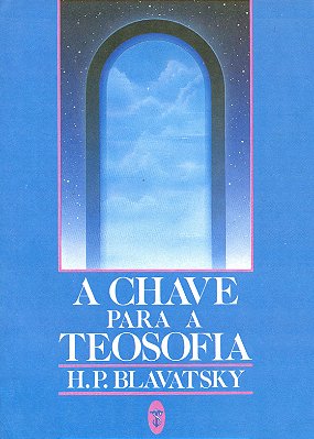 EBOOK: A Chave para a Teosofia - Helena P. Blavatsky (adquira pelo link na descrição)