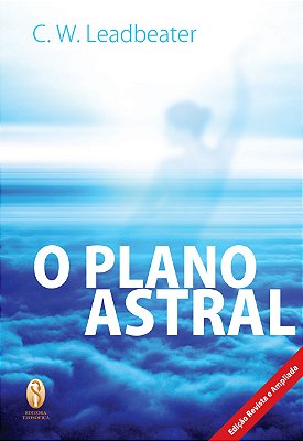 EBOOK - O Plano Astral - C. W. Leadbeater (adquira pelo link na descrição)