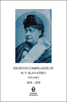 Escritos Compilados de H. P. Blavatsky (Collected Writings) - volume 1 (Capa Dura)