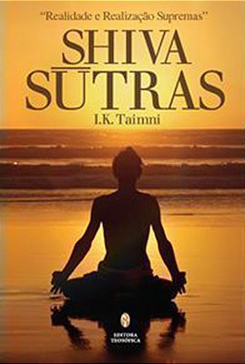 EBOOK - Shiva Sutras: Realidade e Realização Supremas - I. K. Taimni (adquira pelo link na descrição)