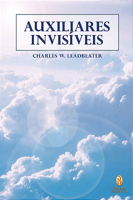 EBOOK - Auxiliares Invisíveis - Charles W. Leadbeater (adquira pelo link na descrição)