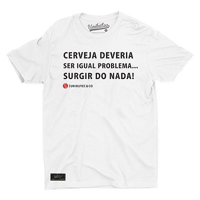 Cerveja deveria ser como os problemas: surgir do nada!  Frases de cerveja,  Frases engraçadas sobre cerveja, Cerveja