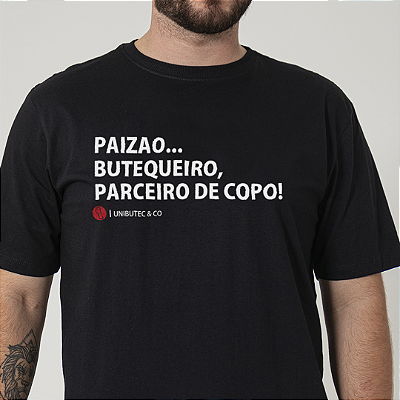 Camiseta Paizão, Butequeiro, Parceiro de Copo Preta Unibutec