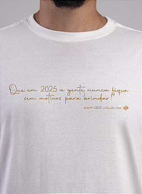 Camiseta Ano Novo Motivos Para Brindar Unibutec Off White
