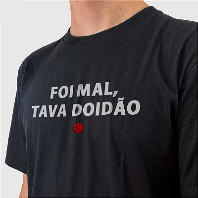 Camiseta Unibutec Foi Mal Tava Doidão