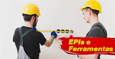 EPIs e Ferramentas