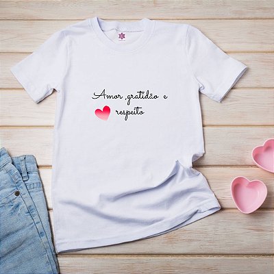 Camisa baby look feminina - Amor gratidão e respeito