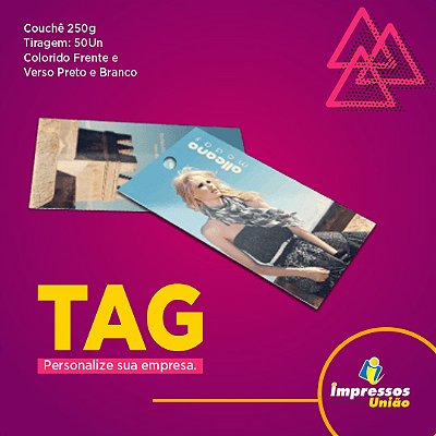 Tag - 48x88mm em Couché Brilho 250g - 4x1 - Verniz Total Brilho Frente - Furo 4mm 500un