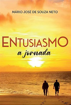 Entusiasmo: a jornada