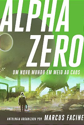 Alpha Zero: Um novo mundo em meio ao caos