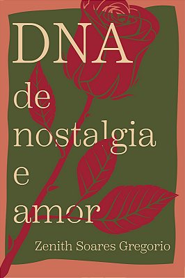 DNA - De Nostalgia e Amor