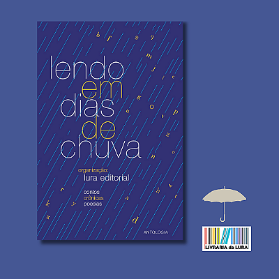 Lendo em Dias de Chuva - Antologia (Promoção Especial de Natal)