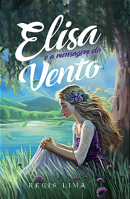 Elisa e a mensagem do vento (Promoção Especial de Natal)