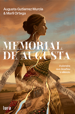 Memorial de Augusta – A pioneira que desafiou o silêncio